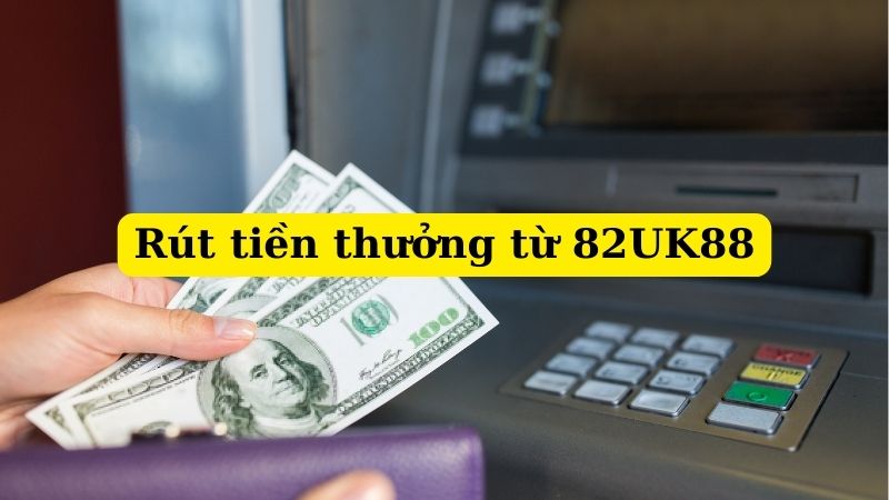 rut tien 1 Ưu điểm của quy trình giao dịch tại UK88